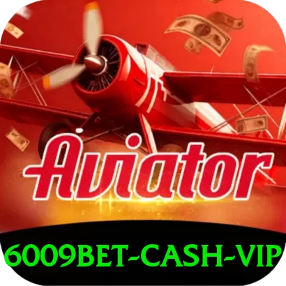6009bet Cash VIP - go